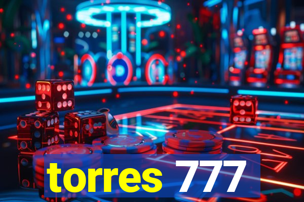 torres 777